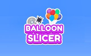 Balloon Slicer
