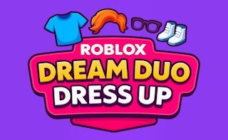 Roblox Dream Duo Dress Up